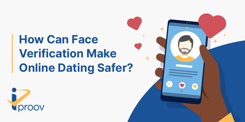 Identity Verification For Online Dating: How Tinder Can Get It Right