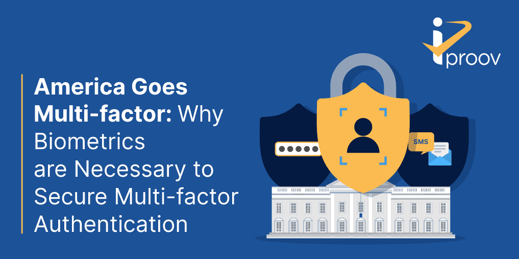 Biden cybersecurity executive order says multi-factor authentication is needed. Biometrics are the answer. Image shows the white house with a padlock in front