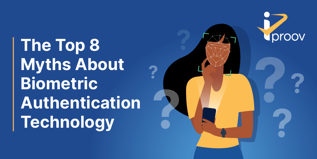 The top 8 myths about Biometric Authentication Technology - lady using face verification, standing with her hand on chin, question marks in background