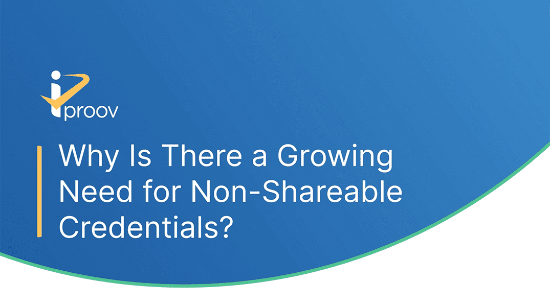 Why Is There a Growing Need for Non-Shareable Credentials? Video Image