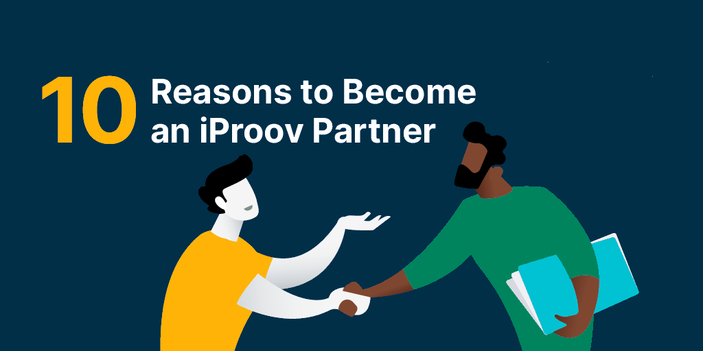 10 Reasons to become an iProov partner