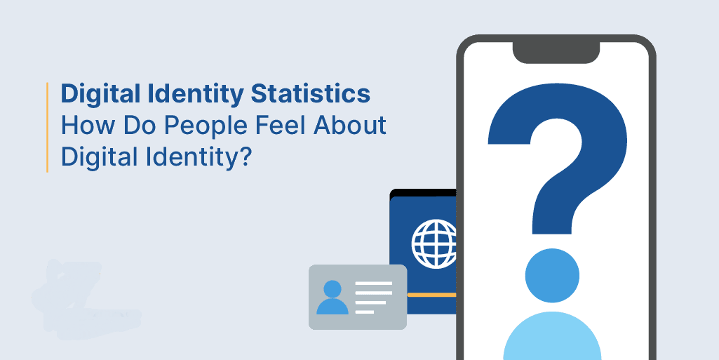 Digital Identity definition, explanation, statistics