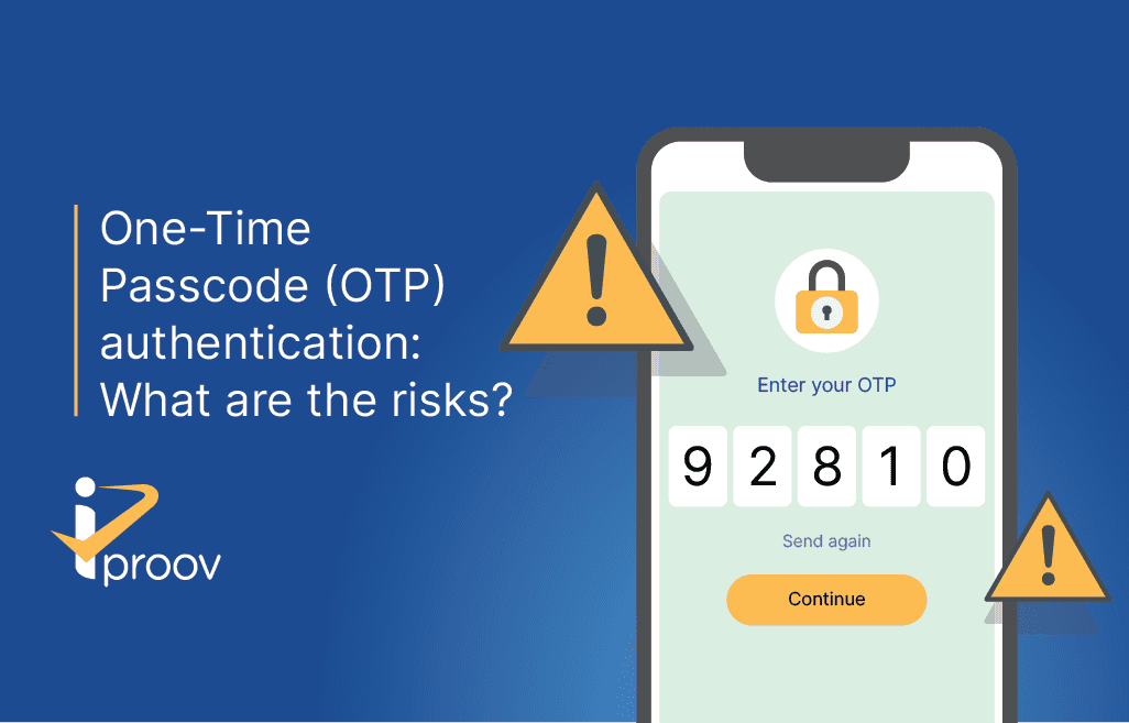 One-Time Passcode (OTP) Authentication: What Are the Risks?