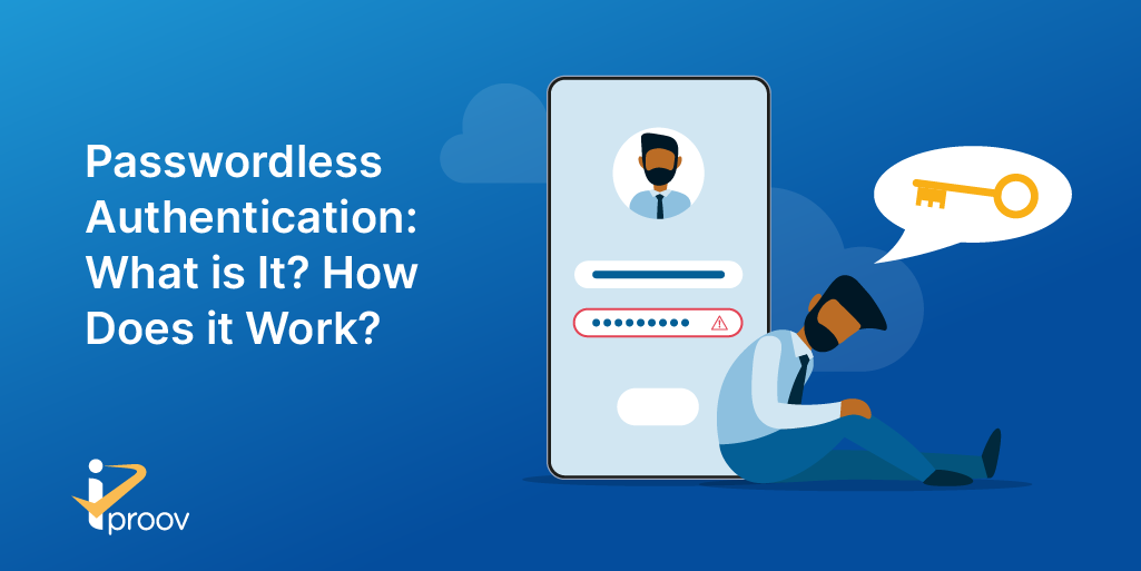 What is passwordless authentication? How does passwordless authentication work? Using biometrics. Image is a man frustrated having forgotten the password on his phone