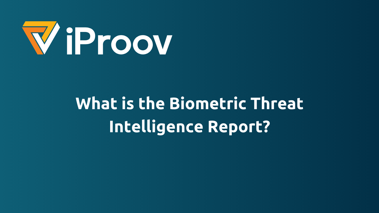 Was ist der Biometric Threat Intelligence Report?