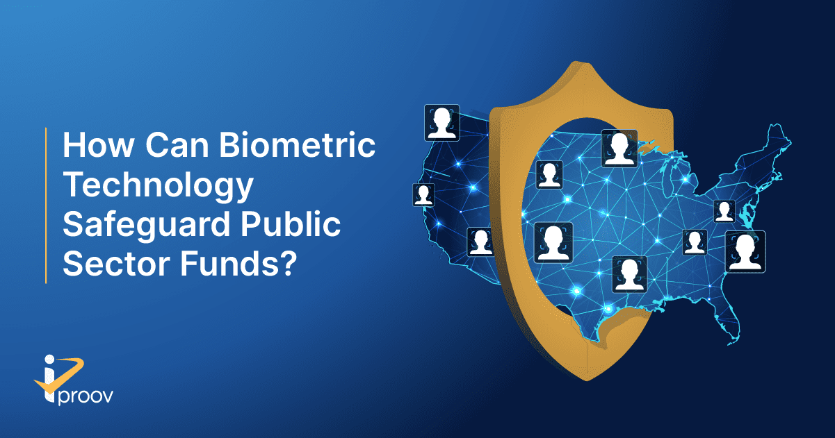 How Can Biometric Technology Safeguard Public Sector Funds?