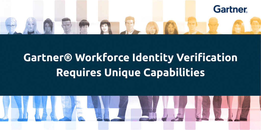 Selon Gartner®, la vérification de l'identité des employés nécessite des capacités spécifiques |