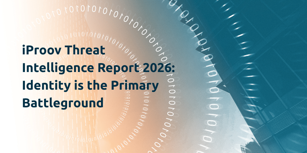 iProov Threat Intelligence Report 2026: Identität ist das wichtigste Schlachtfeld |